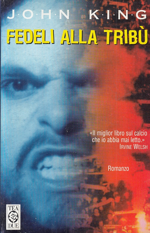 LN- FEDELI ALLA TRIBU' - JOHN KING - TEADUE --- 2000 - B - ZFS476