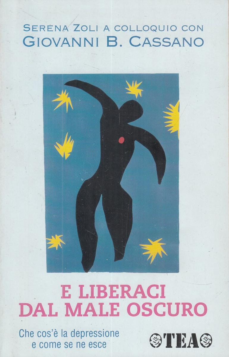 LN2- E LIBERACI DAL MALE OSCURO - GIOVANNI B. CASSANO - TEA - B - JXS103