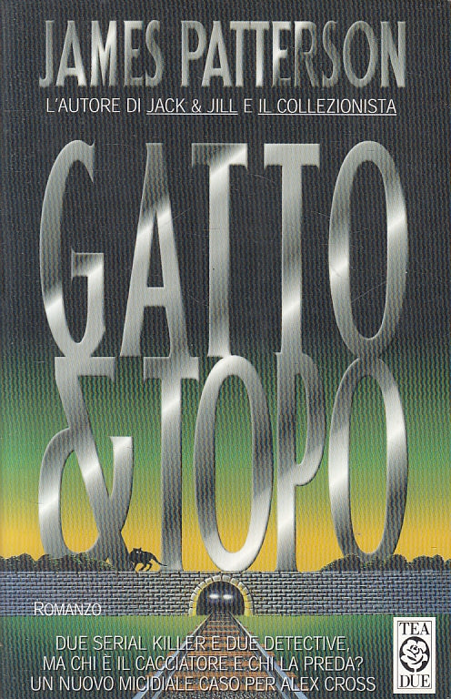 LN2- GATTO & TOPO - JAMES PATTERSON - TEA DUE TEADUE - B - JXS15