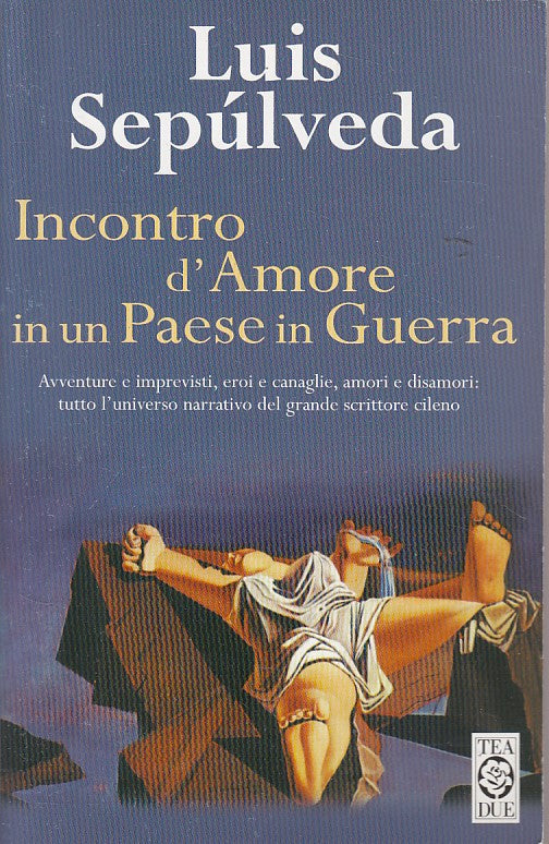 LN- INCONTRO D'AMORE IN UN PAESE DI GUERRA- SEPULVEDA- TEA --- 2000 - B - ZDS296