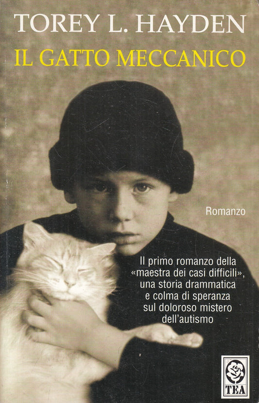 LN2- IL GATTO MECCANICO - TOREY L. HAYDEN - TEA TEADUE - B - JXS191