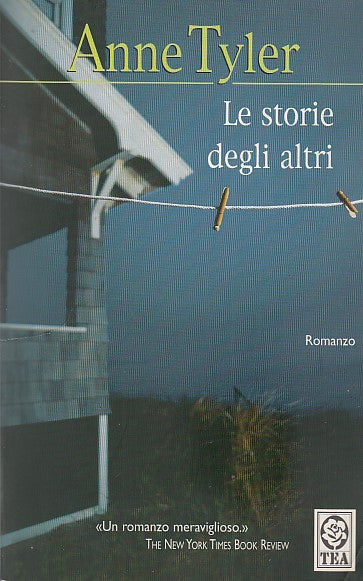 LN2- LE STORIE DEGLI ALTRI - ANNE TYLER- TEA - B - JXS166