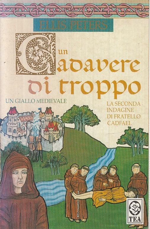LN2- UN CADAVERE DI TROPPO 2a FRATELLO CADFAEL - ELLIS PETERS - TEADUE- B- JXS16