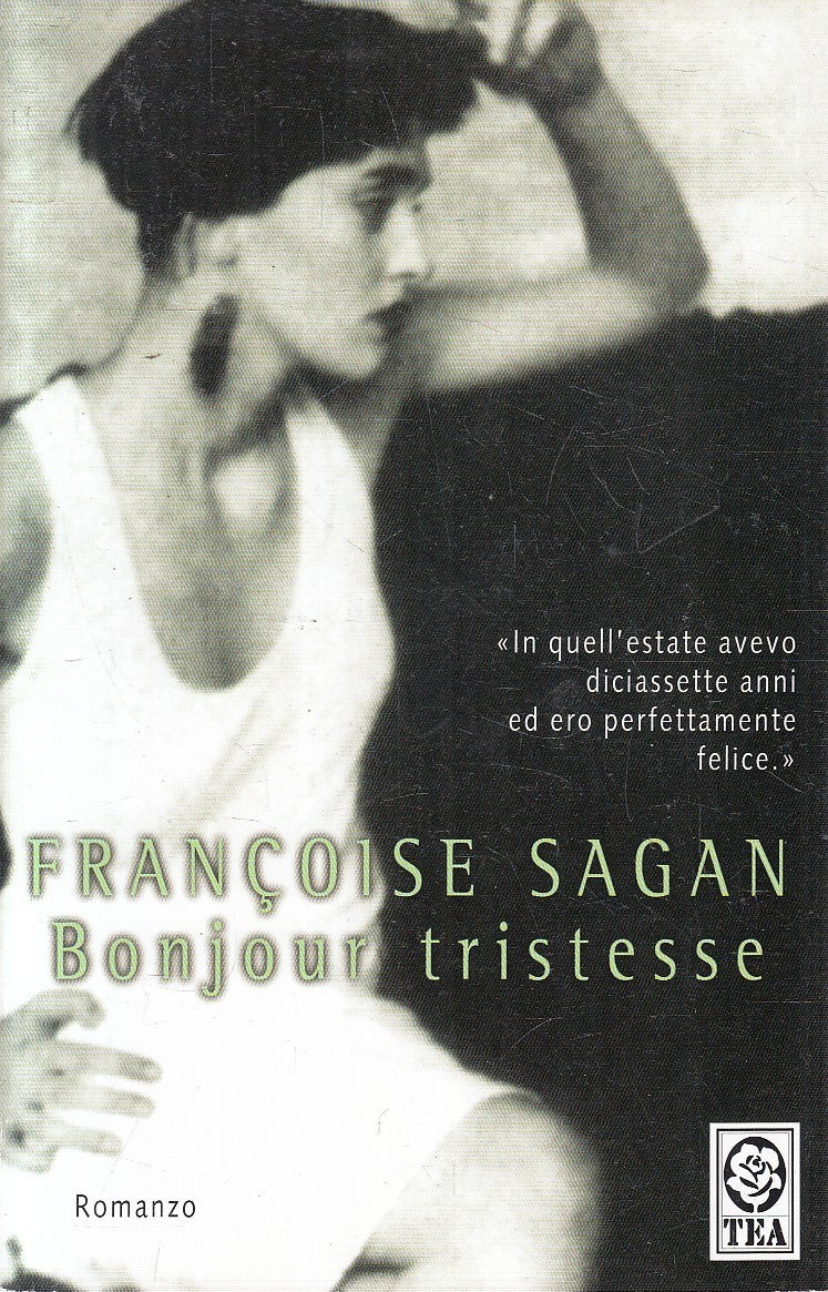 LN2- BONJOUR TRISTESSE - FRANCOISE SAGAN - TEA TEADUE - B - JXS298