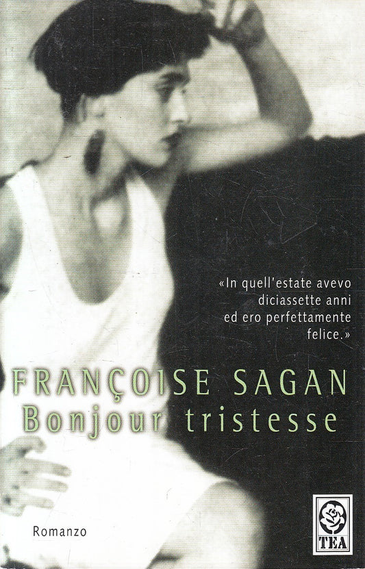 LN2- BONJOUR TRISTESSE - FRANCOISE SAGAN - TEA TEADUE - B - JXS298
