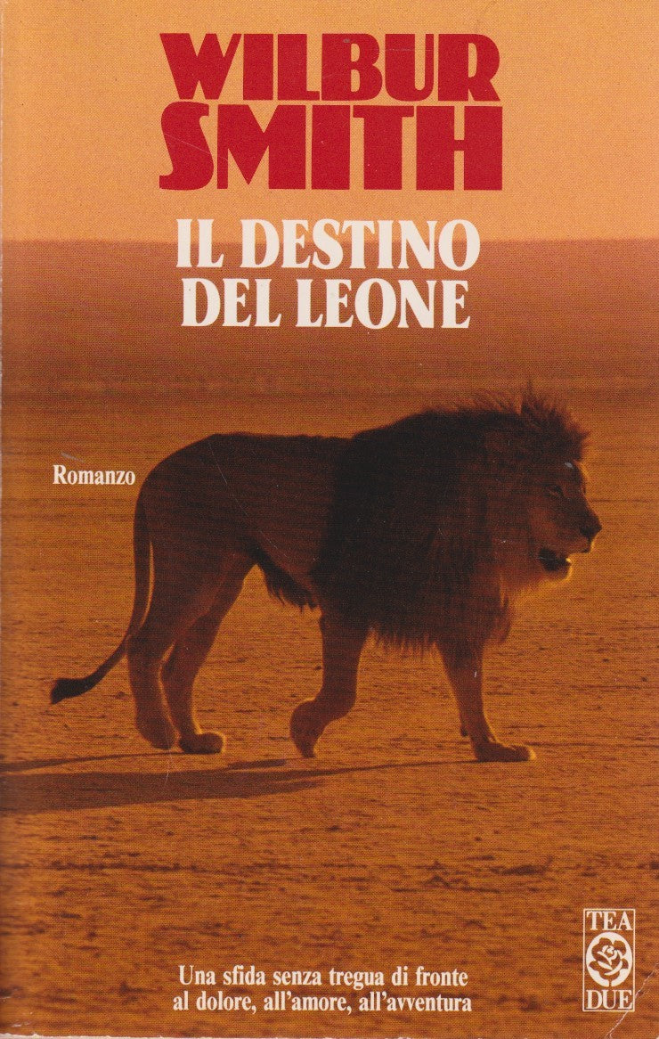 Il destino del leone - Wilbur Smith - Tea Teadue - JXS331