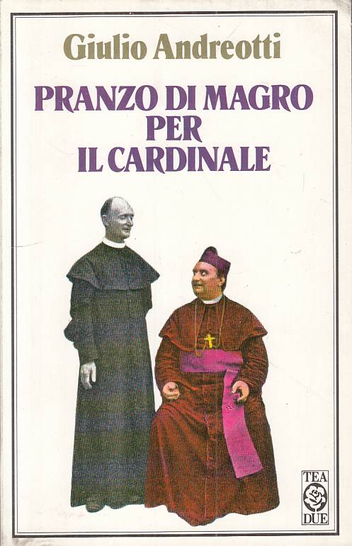 LS- PRANZO DI MAGRO PER IL CARDINALE - ANDREOTTI - TEA --- 1991 - B - YTS209