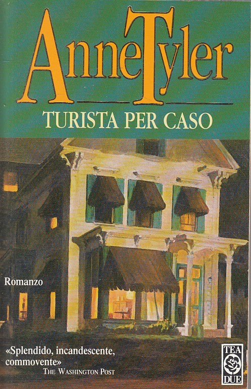 LN- TURISTA PER CASO - ANNE TYLER - TEA - TEADUE -- 2004 - B - ZFS400