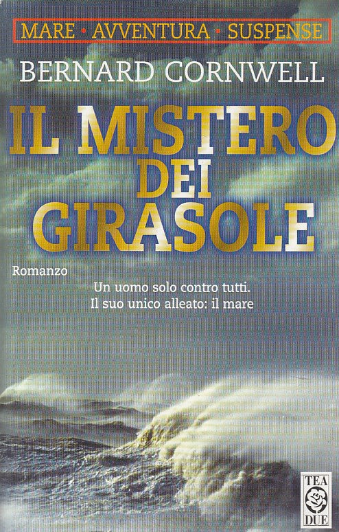 LN- IL MISTERO DEI GIRASOLE - CORNWELL - TEA - TEADUE -- 2004 - B - ZFS467