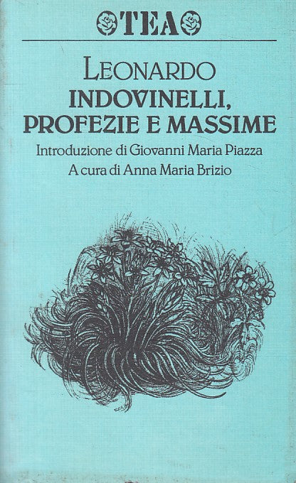 LS- INDOVINELLI, PROFEZIE E MASSIME - LEONARDO - TEA-- 1a ED.- 1993 - B - ZFS605