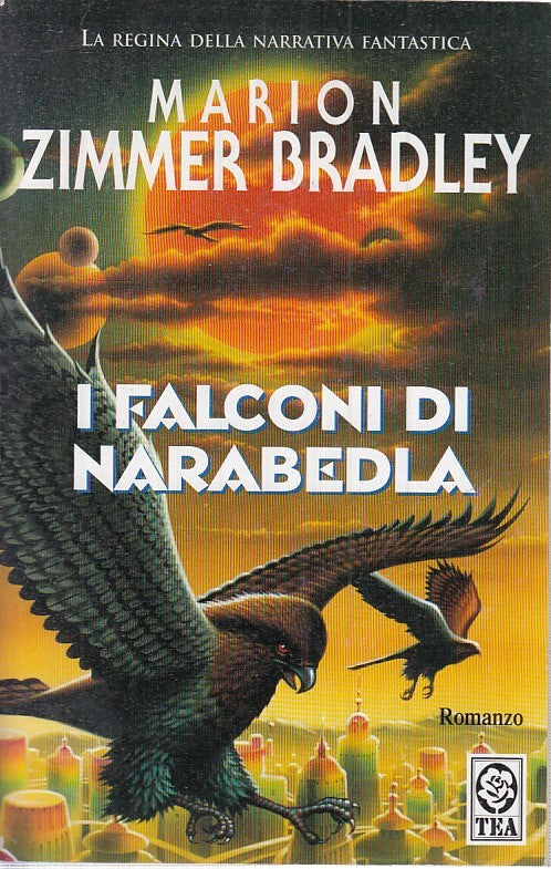 LN2- I FALCONI DI NARABEDLA - MARION ZIMMER BRADLEY - TEADUE ---- B - JXS16