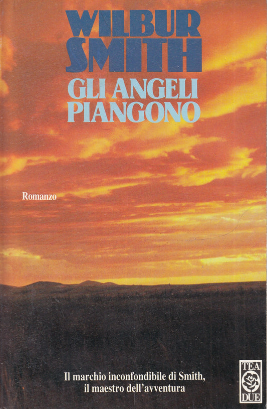 GLI ANGELI PIANGONO - WILBUR SMITH - TEADUE - B- JXS75