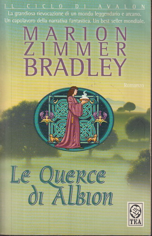 LF- LE QUERCE DI AVALON IL CICLO - MARION ZIMMER BRADLEY - TEA ---- B - YFS