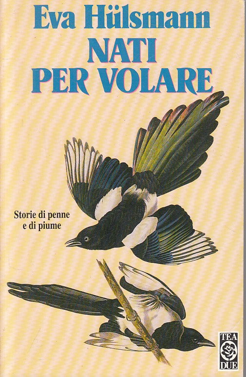 NATI PER VOLARE - HULSMANN - TEA - TEADUE - 1a ED. - 1996 - B - ZFS424