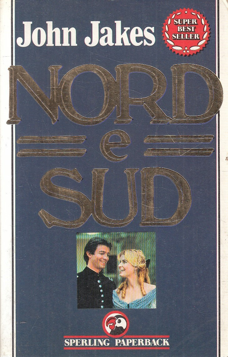 Nord e Sud - John Jakes - Sperling Super Bestseller - JXS220
