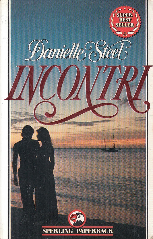 LN2- INCONTRI - DANIELLE STEEL - SPERLING SUPERBESTSELLER - B - JXS298