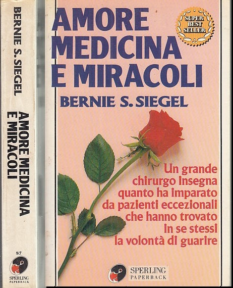 LN- AMORE MEDICINALI E MIRACOLI - BERNIE SIEGEL - SPERLING --- 1996 - B - XFS47