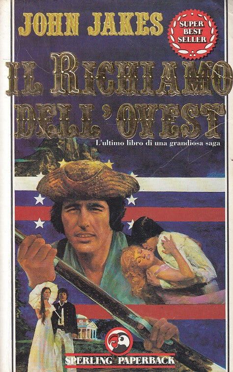 LN- IL RICHIAMO DELL'OVEST - JOHN JAKES - SPERLING -- 1a ED. - 1992 - B - ZFS81