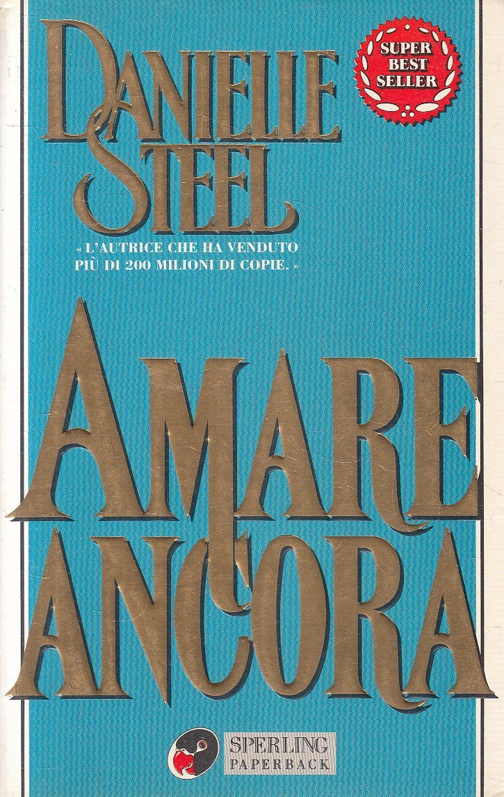 AMARE ANCORA - DANIELLE STEEL - SPERLING SUPERBESTSELLER - B - JXS298