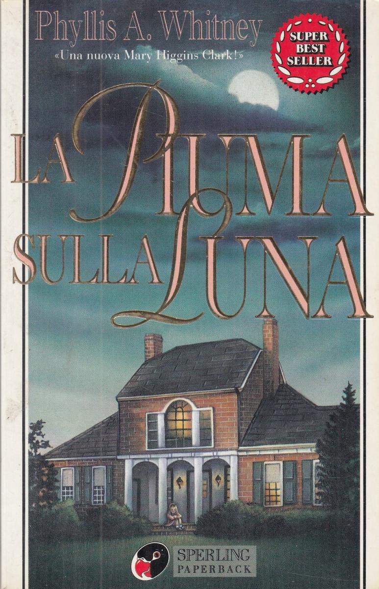 LN2- LA PIUMA DELLA LUNA - PHYLLIS A. WHITNEY - SPERLING PAPERBACK - B - JXS109
