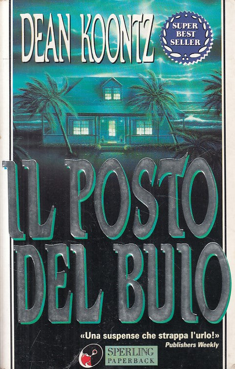 LG- IL POSTO DEL BUIO - KOONTZ - SPERLING -- 1a ED. - 1995 - B - ZFS535