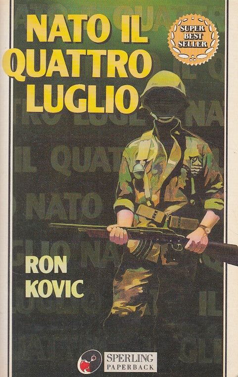 LN- NATO IL QUATTRO LUGLIO - KOVIC - SPERLING -- 1a ED. - 1995 - B - ZDS477