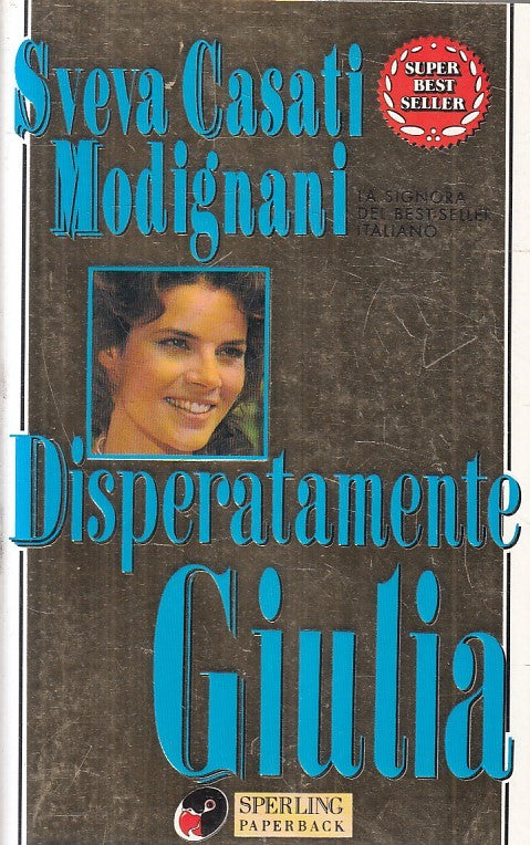 LN2- DISPERATAMENTE GIULIA - MODIGNANI - SPERLING SUPERBESTSELLER - B - JXS231