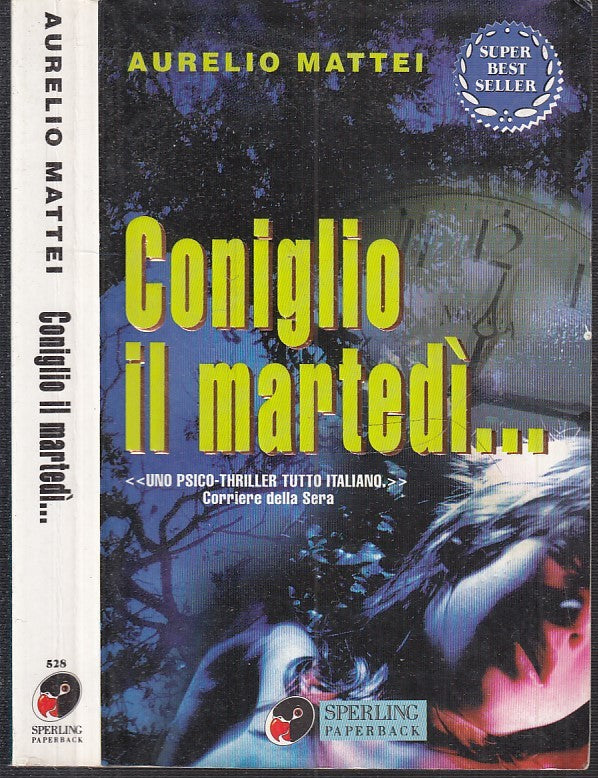 LN- CONIGLIO IL MARTEDI' - AURELIO MATTEI - SPERLING -- 1a ED. - 1996- B- XFS125