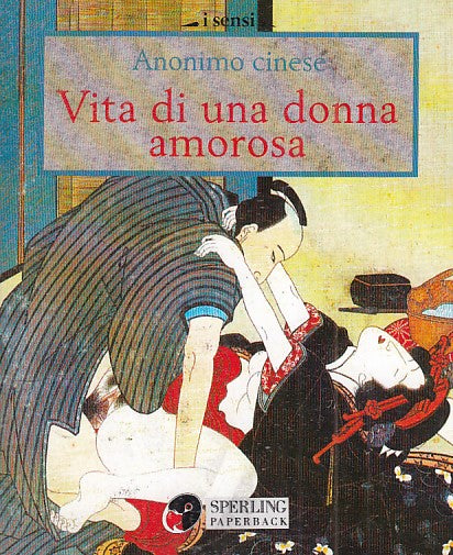 LN- VITA DI UNA DONNA AMOROSA -- SPERLING PAPAERBACK --- 1996 - B - ZDS541