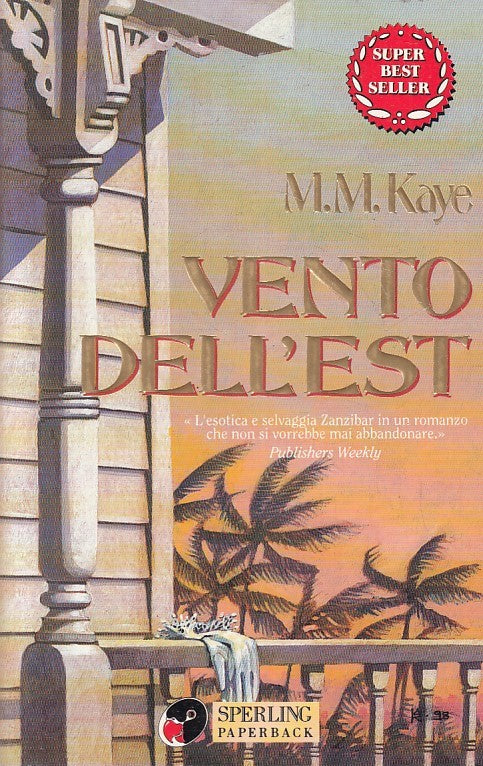 LN2- VENTO DELL'EST - M.M. KAYE - SPERLING SUPERBESTSELLER - B - JXS190