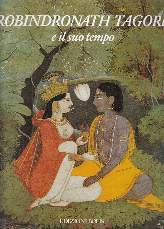 LT- ROBINDRONATH TAGORE E IL SUO TEMPO - AA.VV. - BOLIS --- 1995 - CS - YFS830