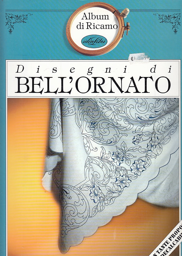 LZ- ALBUM DA RICAMO  DISEGNI DI BELL'ORNATO -- IDEALIVRI --- 1993 - B - ZFS368