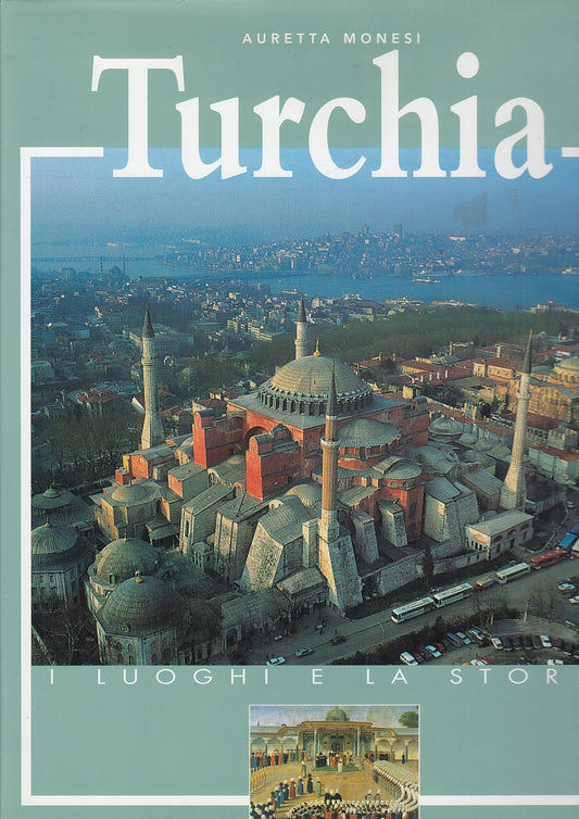 LV- GUIDA TURCHIA LUOGHI DELLA STORIA - MONESI - WHITE STAR --- 2002- CS- YFS644