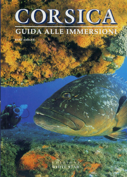 LV- CORSICA GUIDA ALLE IMMERSIONI - KURT AMSLER - WHITE STAR--- 2000- CS- ZFS365