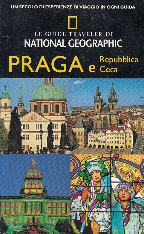 LV- PRAGA E REPUBBLICA CECA -- NATIONAL GEOGRAPHIC - GUIDE -- 2008 - B - YFS333