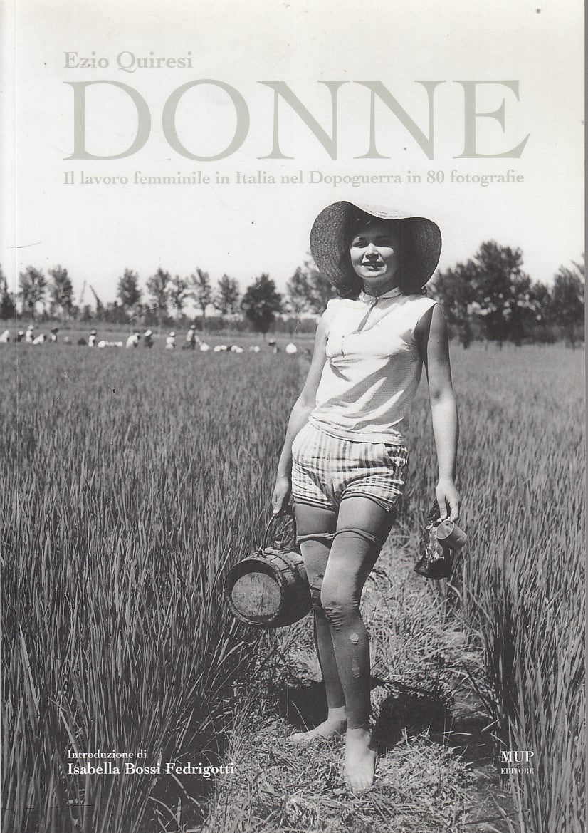 LS- DONNE LAVORO FEMMINILE NEL DOPOGUERRA- QUIRESI- MUP--- 2006- B- YDS508