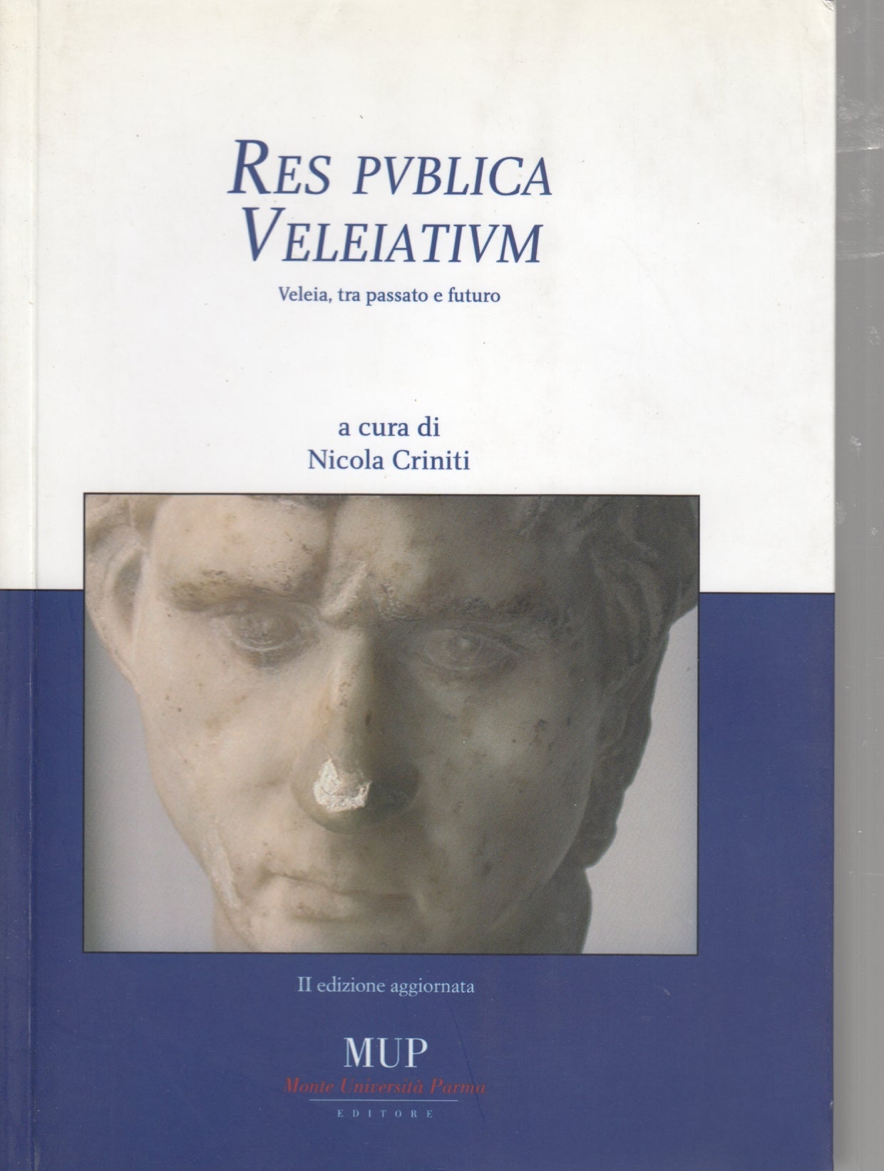 Res publica Veleiatium Veleia tra passato e futuro- Criniti- MUP- 2a ed.- ZFS58