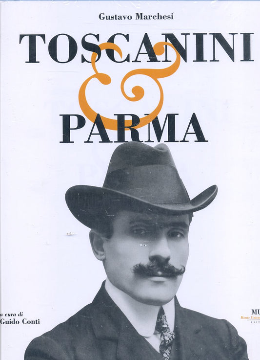 LT- ARTURO TOSCANINI PARMA - MARCHESI - MUP --- 2007 - CS - ZDS361