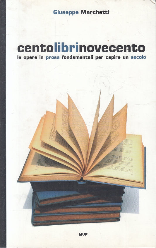 LN- CENTOLIBRINOVECENTO - GIUSEPPE MARCHETTI- MUP PARMA--- 2007- B- YFS274