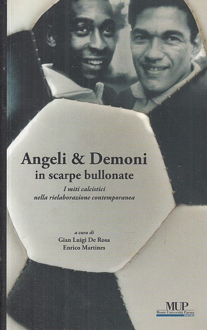 Angeli & Demoni in scarpe bullonate Pele'- De Rosa Martines- MUP- 1a ed.- ZFS210