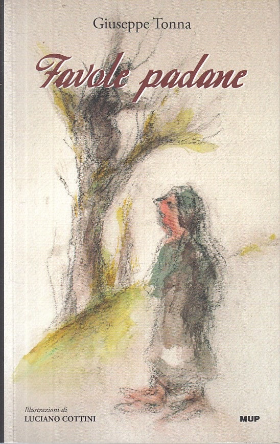 LN- FAVOLE PADANE - TONNA - MUP PARMA - BELLE STORIE -- 2009 - B - YFS471