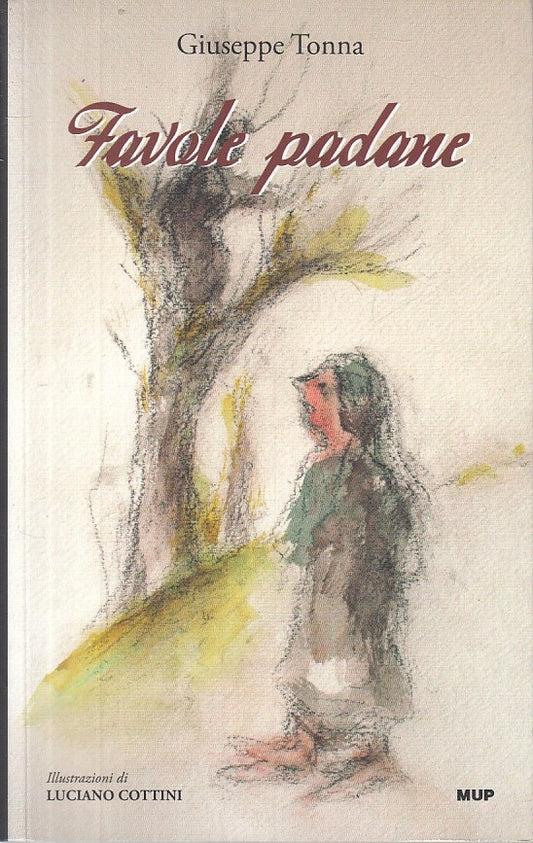 LN- FAVOLE PADANE - TONNA - MUP PARMA - BELLE STORIE -- 2009 - B - YFS471