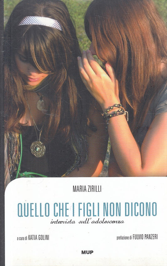 QUELLO CHE I FIGLI NON DICONO - MARIA ZIRILLI - MUP - B - JXS291