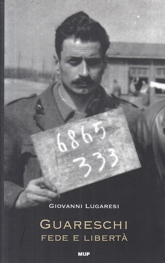 LS- GUARESCHI FEDE E LIBERTA' - LUGARESI - MUP PARMA - SAGGI-- 2010 - B - YFS471