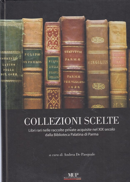 LT- COLLEZIONI SCELTE LIBRI RARI-- MUP- MEMORABILIA PALATINA 4-- 2010- C- WPR319