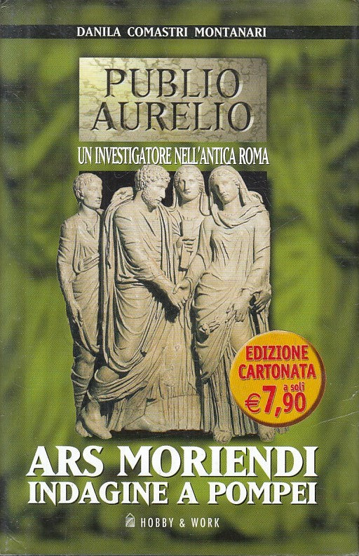 LN2- ARS MORIENDI INDAGINE A POMPEI - PUBLIO AURELIO - HOBBY&WORK - CS - JXS124