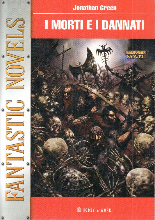 LF- I MORTI E I DANNATI- JONATHAN GREEN- HOBBY & WORK- FANTASTIC- 2004- B-YFS324