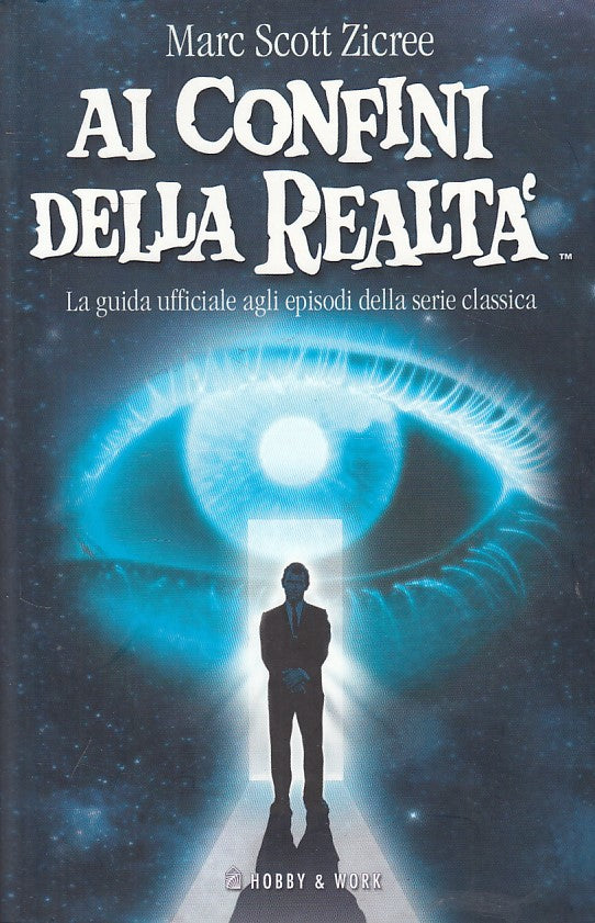 LS- AI CONFINI DELLA REALTA' - ZICREE - HOBBY & WORK-- 1a ED.- 2007 - B - ZFS632