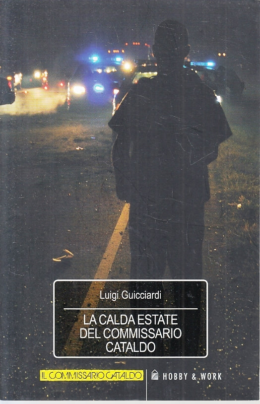 LG- LA CALDA ESTATE DEL COMMISSARIO CATALDO- GUICCIARDI- HOBBY & WORK- B- ZFS270
