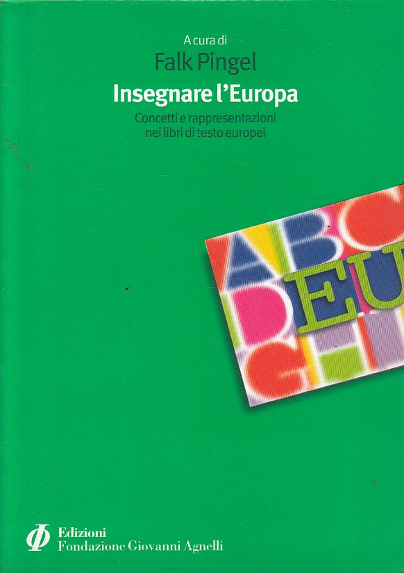 LS- INSEGNARE L'EUROPA CONCETTI LIBRI - PINGEL - AGNELLI --- 2003 - B - ZFS187